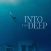 Into The Deep